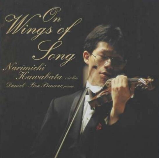 Narimichi Kawabata川畠成道《乘着歌声的翅膀》小提琴名曲专辑下载