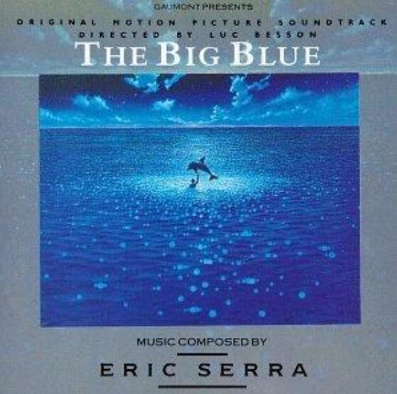 空前绝后的追忆 碧海蓝天OST影视乐《The Big Blue》原声大碟