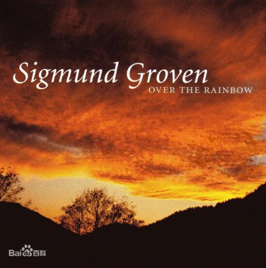 ʺSigmund GrovenOVER THE RAINBOWտٴ