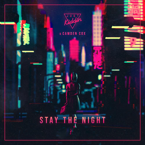 ŽදӢĸJust Kiddin_Camden CoxStay The NightMP3