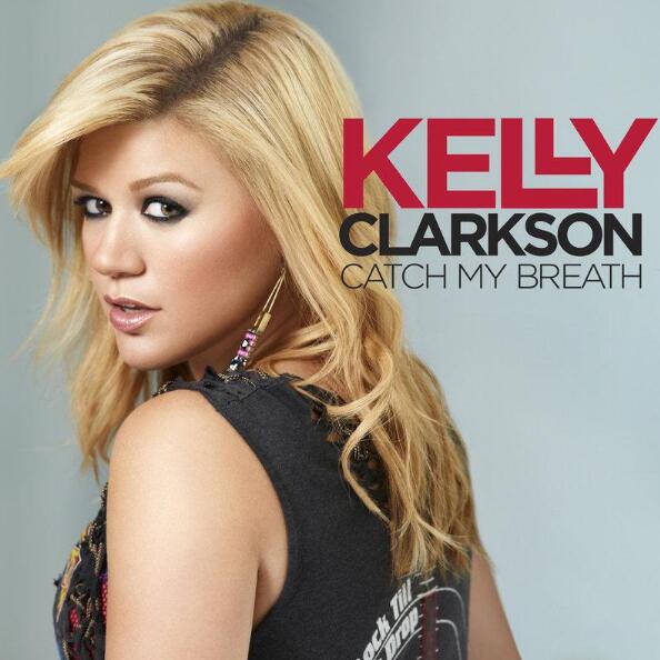 抖音海洋里的英文单曲Kelly Clarkson《Catch My Breath》MP3百度云下载