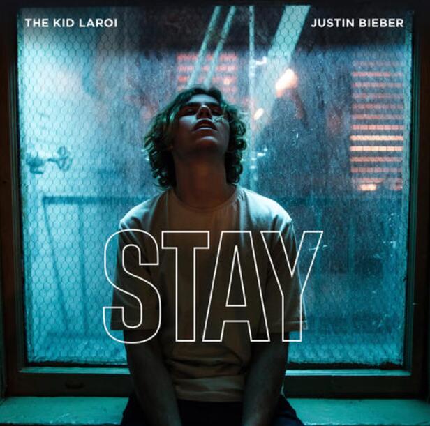 The Kid LAROI_Justin《STAY》电子舞曲风高分流行英文单曲下载