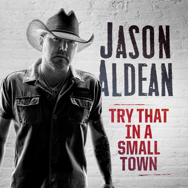 аJason AldeanTry That In A Small TownMP3