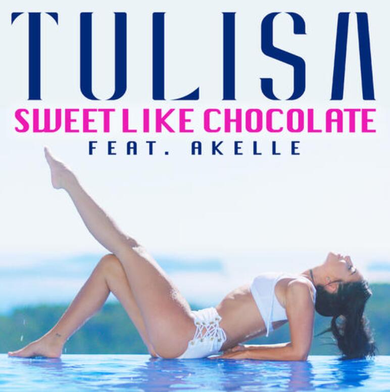 ŮTulisaAkelleSweet Like Chocolate峵MP4