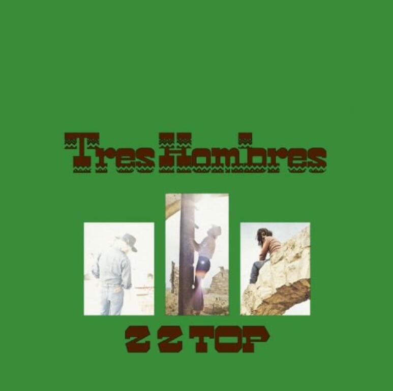摇滚史上经典riff迷幻重金属ZZ Top《Tres Hombres》DTS无损专辑下载