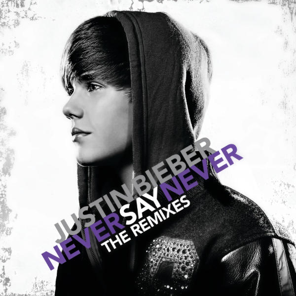  ˹ȲNever Say Never (The Remixes)ר