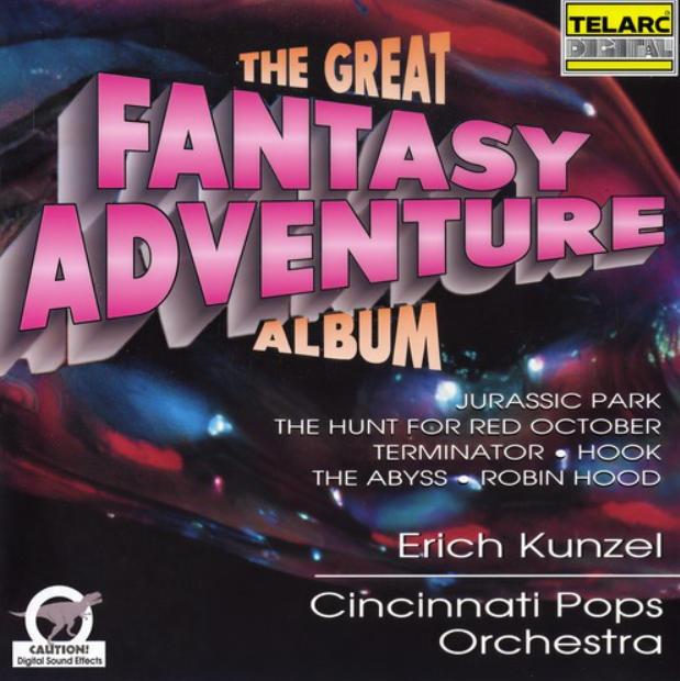 奇幻历险记 Erich Kunzel《The Great Fantasy Adventure Album》专辑 奇幻历险记 Erich Kunzel《The Great Fantasy Adventure Album》专辑